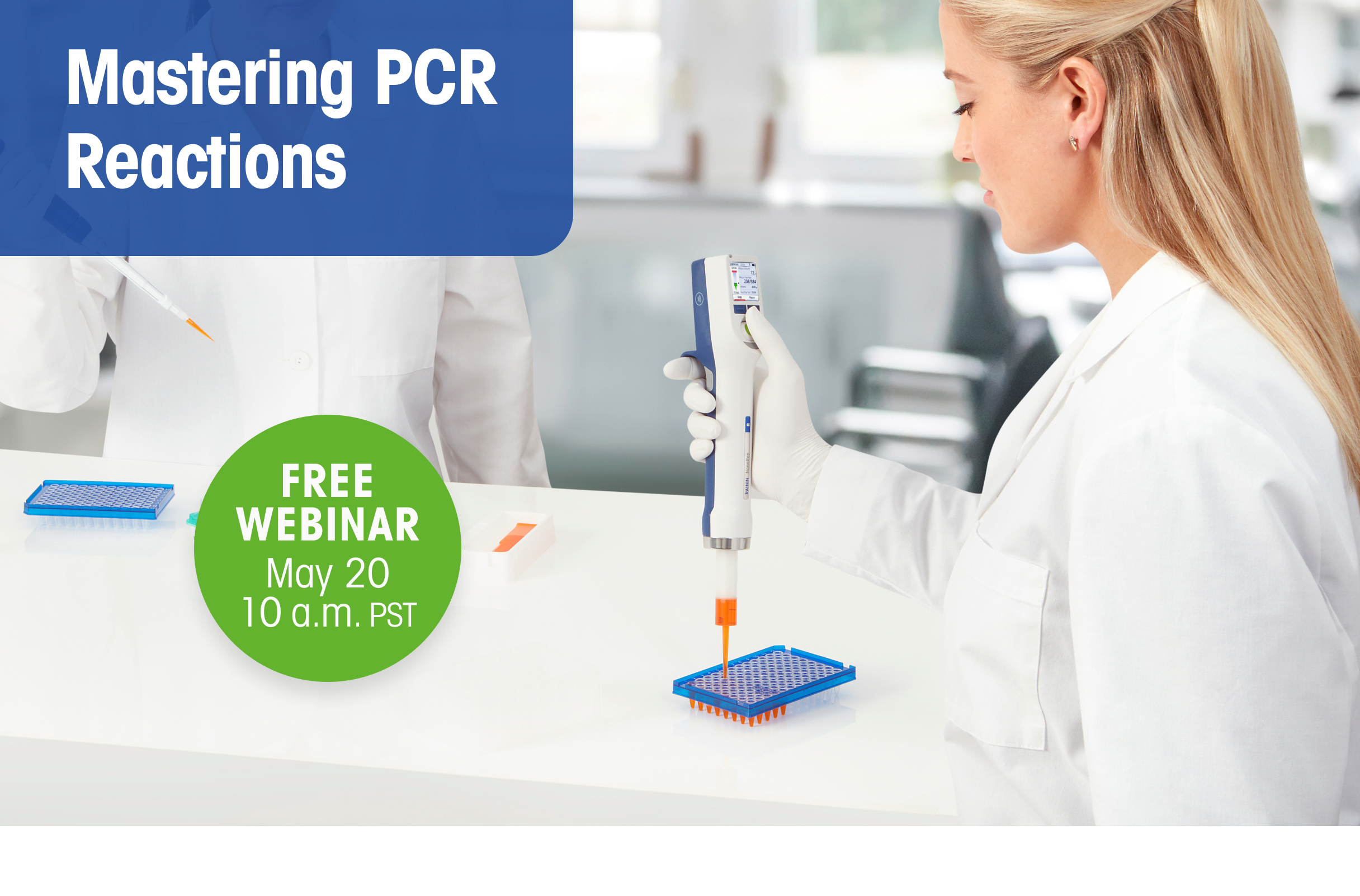 Click Here to Master PCR Reactions with Rainin!